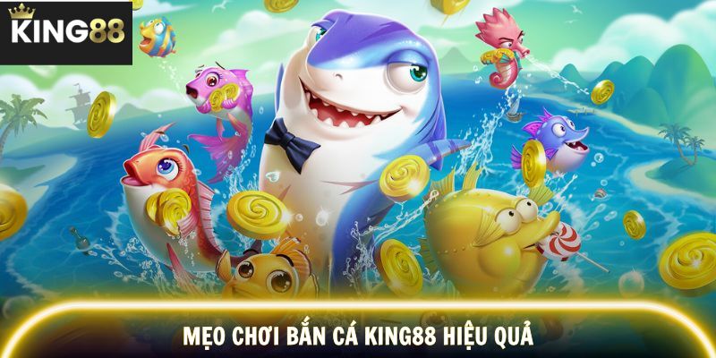 Bí quyết bắn cá giúp tối ưu thưởng và vốn