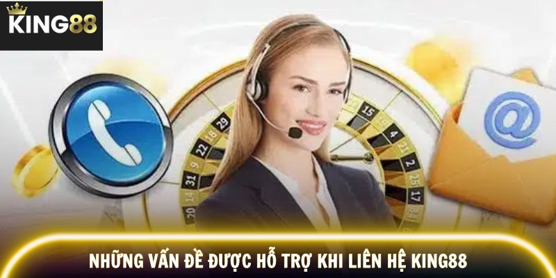 Mẹo liên hệ KING88 nhanh chóng, đúng trọng tâm