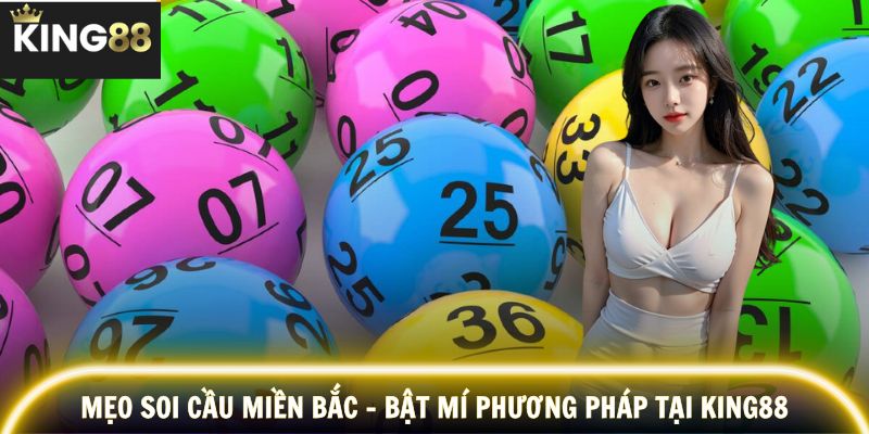 Mẹo Soi Cầu Miền Bắc
