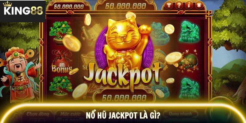 Cơ chế jackpot lũy tiến tạo nên sức hút vượt trội