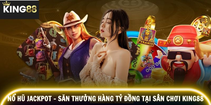 Nổ Hũ Jackpot