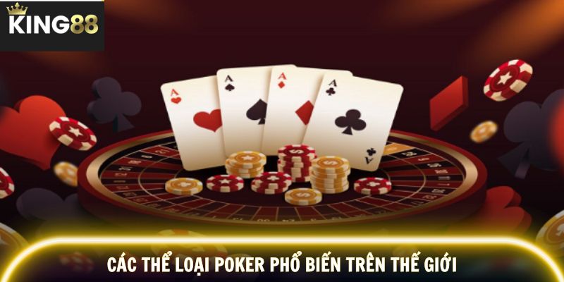 Nhiều biến thể Poker Game Quốc Tế tạo nên sức hút khác biệt